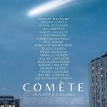 Affiche Poster de Comète avec Vincent Macaigne Sandor Funtek et Alexia Chardard 2026