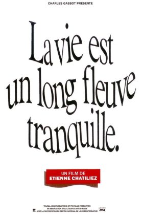 La vie est un long fleuve tranquille – Streaming.