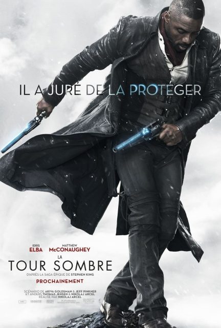 La Tour Sombre - Photos et affiches. 3 Affiche Poster de La Tour Sombre The Dark Tower avec Idris Elba et Matthew McConaughey 2017