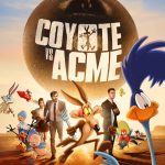 Affiche Poster de Coyote vs. Acme avec Will Forte Lana Condor et John Cena 2026