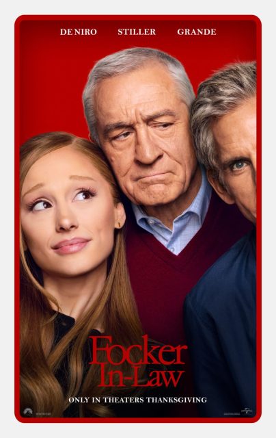 Mon beau-père, ma belle-fille et moi. 13 Affiche Poster de Mon beau-père ma belle-fille et moi Focker In-Law avec Robert De Niro Ben Stiller et Ariana Grande 2026