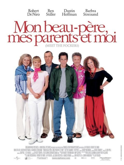 Mon beau-père, mes parents et moi. 8 Affiche Poster de Mon beau-père mes parents et moi Meet the Fockers avec Ben Stiller Robert De Niro et Dustin Hoffman 2004