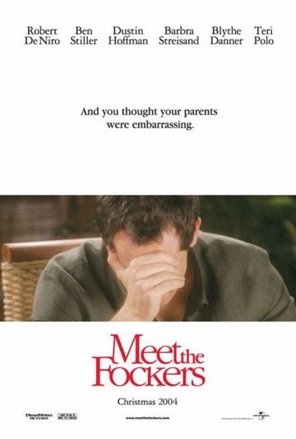 Mon beau-père, mes parents et moi. 11 Affiche Poster de Mon beau-père mes parents et moi Meet the Fockers avec Ben Stiller Robert De Niro et Dustin Hoffman 2004