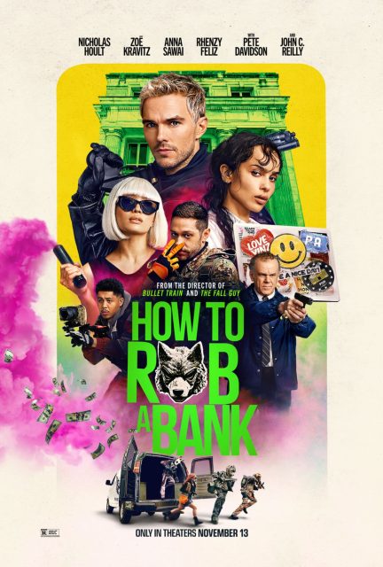Comment braquer une banque. 13 Affiche Poster de Comment braquer une banque How to Rob a Bank avec Nicholas Hoult et Zoë Kravitz 2026
